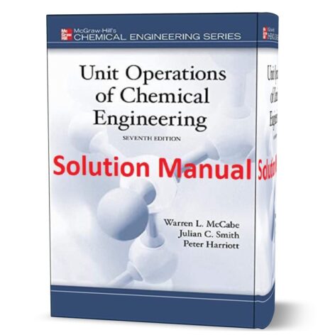 solution manual of Unit Operations of Chemical Engineering 7th edition