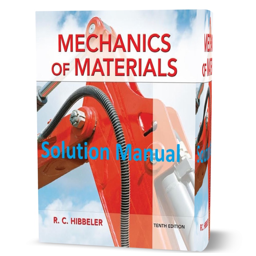 Solution_Manual_for_Mechanics_of_Materials_10th_10E_Hibbeler_pdf_download