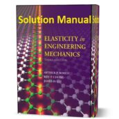 Elasticity in Engineering Mechanics 3rd edition solution manual pdf