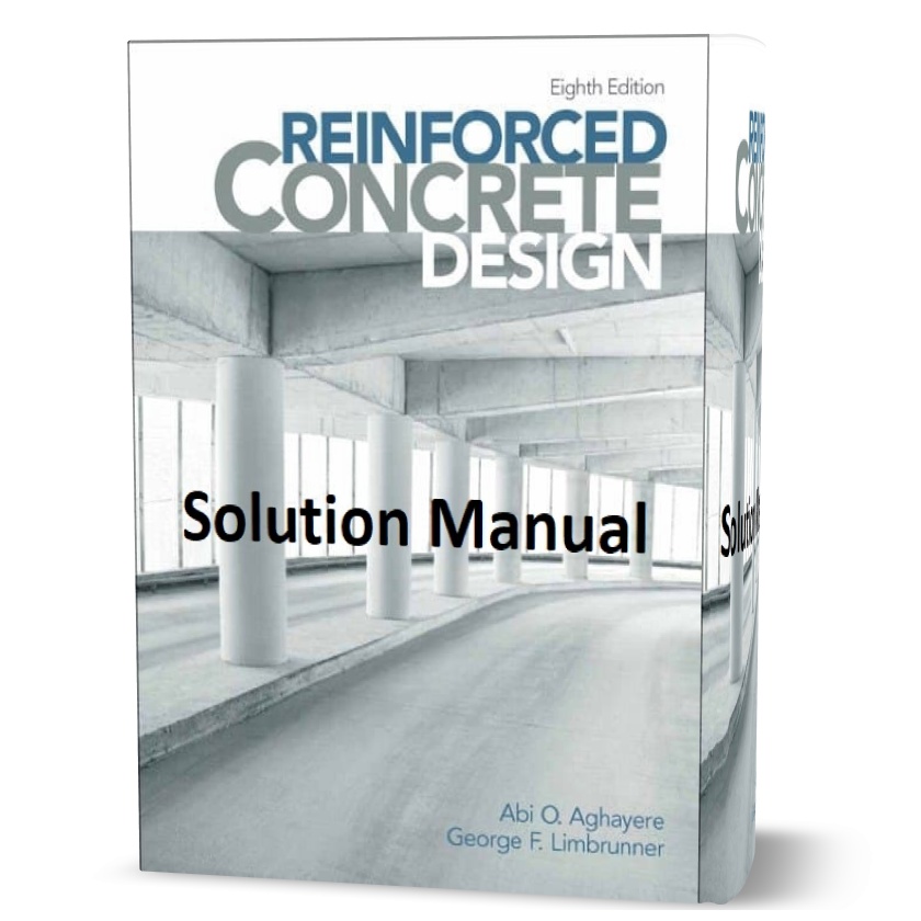 solution manual of Reinforced Concrete Design 8th edition pdf