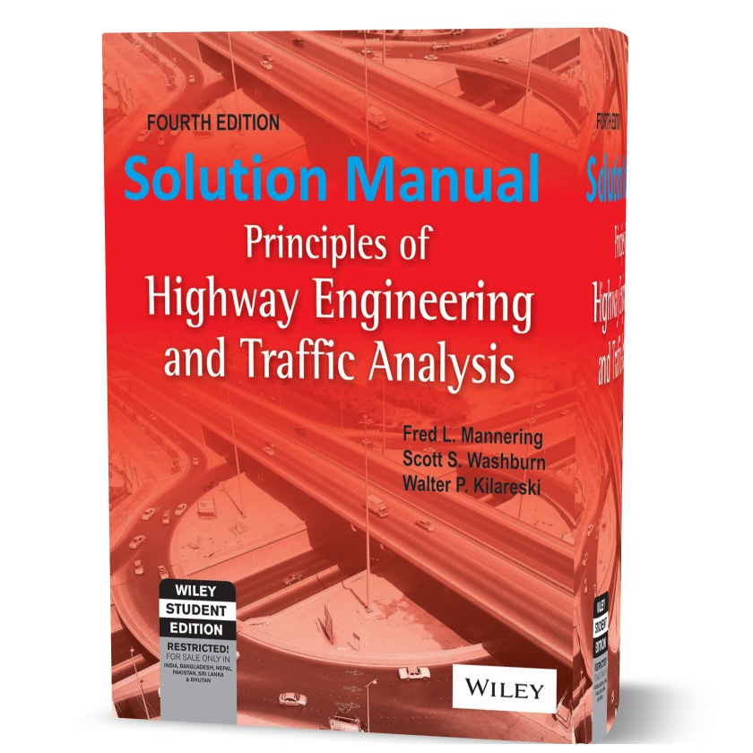 principles of highway engineering and traffic analysis 4th edition solutions manual pdf
