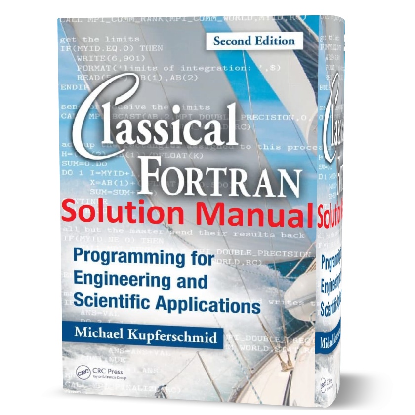 Classical Fortran Programming for Engineering and Scientific Applications 2nd edition Solution Manual pdf