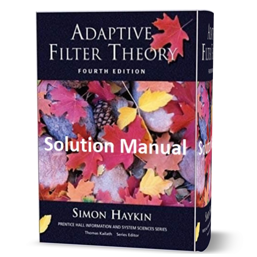 Adaptive Filter Theory 4th edition Solution Manual by Simon Haykin eBook pdf