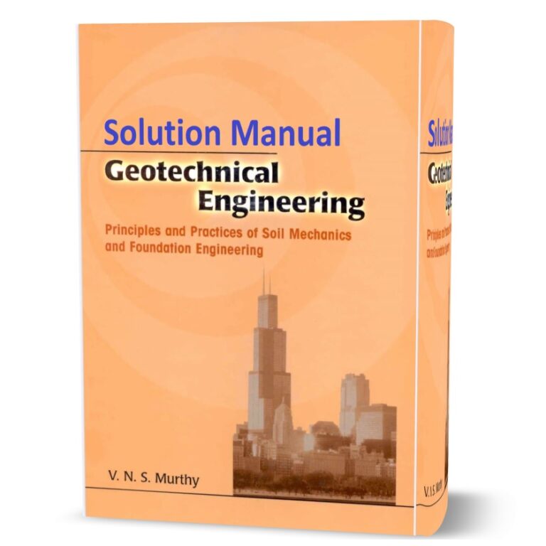 Geotechnical Engineering Principles and Practices of Soil Mechanics and Foundation Engineering