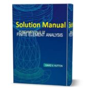 Solution Manual (solutions ) of Fundamentals of Finite Element Analysis by Hutton pdf