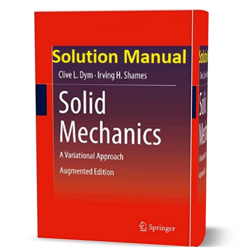 Solid Mechanics A Variational Approach Augmented Edition Solution Manual