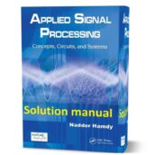Solution Manual of Applied Signal Processing Concepts Circuits and Systems by Nadder Hamdy