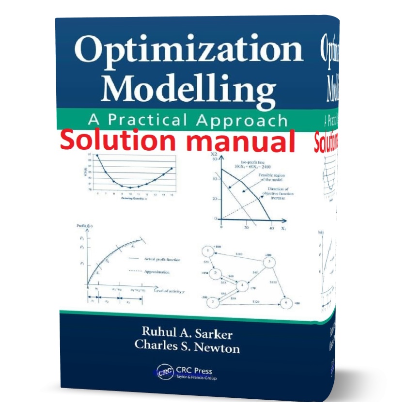 Solution manual of Optimization modelling : a practical approach pdf + powerpoints