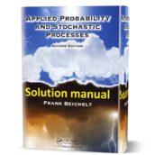 Solutions Manual of applied probability and stochastic processes by Frank Beichelt 2nd edition pdf