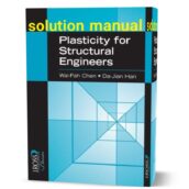 solution manual to plasticity for structural engineers Chen 1st edition pdf