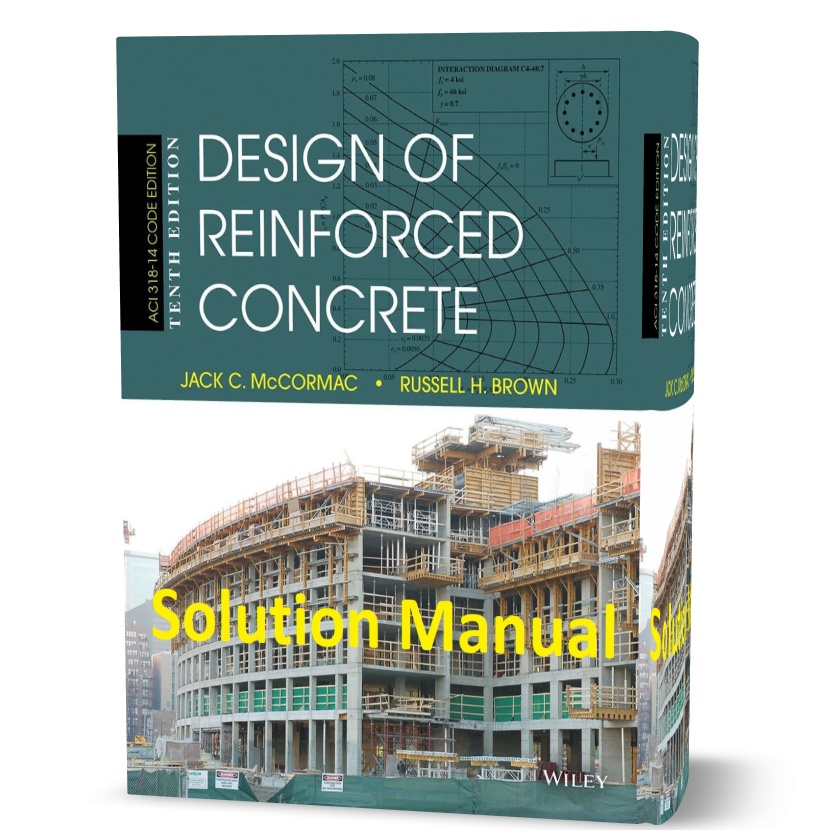 download free Solution Manual of Design of reinforced concrete Mccormac 10th edition